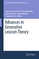 Pierrett Bouillon, Pierrette Bouillon, Hitoshi Isahara, Hitoshi Isahara et al, Kyoko Kanzaki, Chungmin Lee... - Advances in Generative Lexicon Theory