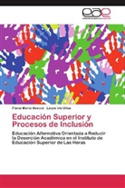 Flavia Mari Manoni, Flavia Marí Manoni, Flavia Maria Manoni, Flavia María Manoni, Laura Iris Ulloa - Educación Superior y Procesos de Inclusión