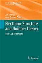 Jan Boeyens, Jan C. A. Boeyens, Jan C.A. Boeyens, Ja C A Boeyens, Jan C A Boeyens, Comba... - Electronic Structure and Number Theory