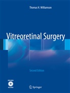 Thomas H Williamson, Thomas H. Williamson - Vitreoretinal Surgery