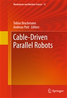 Tobia Bruckmann, Tobias Bruckmann, Pott, Pott, Andreas Pott - Cable-Driven Parallel Robots