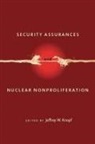 Jeffrey Knopf, Jeffrey (EDT) Knopf, Jeffrey W. Knopf, Jeffrey Knopf, Jeffrey W Knopf, Jeffrey W. Knopf - Security Assurances and Nuclear Nonproliferation