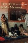 Eve Troutt Powell, Eve Troutt Powell, Eve M Troutt Powell, Eve M. Troutt Powell - Tell This in My Memory