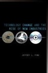 Jeffrey Funk, Jeffrey L. Funk, Funk Jeffrey - Technology Change and the Rise of New Industries