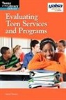 Sarah Flowers - Evaluating Teen Services and Programs