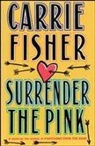 Angela Fisher, Carrie Fisher - Surrender the Pink