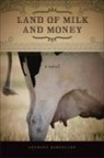 Anthony Barcellos - Land of Milk and Money