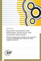 Vasile Mihaila, Mihaila-v - Nouvelle conception des bobinages