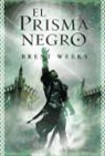 Brent Weeks - El portador de luz 1. El prisma negro