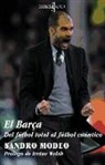 Sandro Modeo - El Barça : del fútbol total al fútbol cuántico