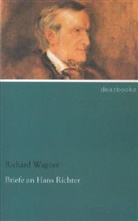 Richard Wagner - Briefe an Hans Richter