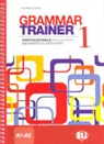 Lisa Kester-Dodgson, Roberto Battestini - Grammar Trainer 1. Beginner/Elementary. Photocopiable Resource Book
