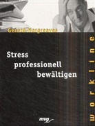 Gerard Hargreaves - Stress professionell bewältigen