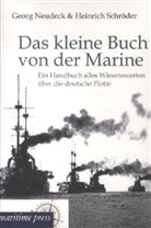 Geor Neudeck, Georg Neudeck, Heinrich Schröder - Das kleine Buch von der Marine