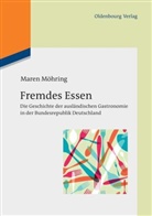 Maren Möhring - Fremdes Essen