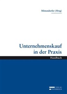 Franz Mittendorfer - Unternehmenskauf in der Praxis  (f. Österreich)