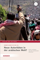 Herbert Quandt-Stiftung, Herbert Quandt-Stiftung, Rolan Löffler, Roland Löffler, Herb Quandt-Stiftung, Herber Quandt-Stiftung... - Neue Autoritäten in der arabischen Welt?