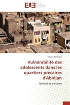 Ismaila Bakayoko, Bakayoko-i - Vulnerabilite des adolescents