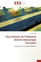 Julien David, David-j - Une histoire de l industrie