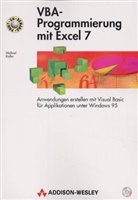 Michael Kofler - VBA-Programmierung mit Excel 7, m. CD-ROM