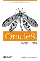 Dave Ensor, Ian Stevenson - Oracle 8 Design Tips