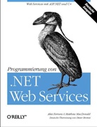 Alex Ferrara, Matthew MacDonald - Programmierung von .NET Web Services