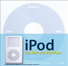 Yasukuni Notomi - iPod: Das Buch zum Kult-Player