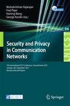 George Kesidis, Fre Piper, Fred Piper, Muttukrishnan Rajarajan, Haining Wang, Haining Wang et al - Security and Privacy in Communication Networks