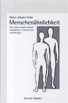 Klaus-J Grün, Klaus-Jürgen Grün - Menschenähnlichkeit
