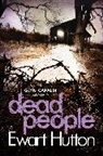 Ewart Hutton, Hutton Ewart - Dead People