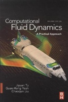 Chaoqun Liu, Chaoqun (Center for Numerical Simulation and Modeling Liu, Jiyuan Tu, Jiyuan (Royal Melbourne Institute Technology ( Tu, Jiyuan (Royal Melbourne Institute Technology (RMIT) University Tu, Jiyuan (Tsinghua University Tu... - Computational Fluid Dynamics
