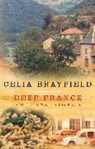 Celia Brayfield - Deep France