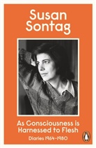 Susan Sontag, Sontag Susan - As Consciousness is Harnessed to Flesh