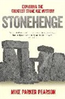 Mike Parker Pearson, Mike Parker Pearson, Mike Parker Pearson - Stonehenge