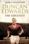 James Leighton, James Leighton - Duncan Edwards: The Greatest