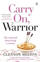 Glennon Doyle, Glennon Melton, Milton Glennon - Carry On, Warrior