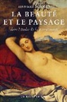 Edouard Pommier, Édouard Pommier, Edouard Pommier, Edouard (1925-2018) Pommier, POMMIER EDOUARD, POMMIER/EDOUARD - La beauté et le paysage dans l'Italie de la Renaissance