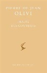 De Jean Olivi Pierre, De Jean Olivi/pierre, Pierre de Jean Olivi, Pierre De Olivi, Pierre Jean Olivi, Pierre Jean (1248?-1296?) Olivi... - Traité des contrats