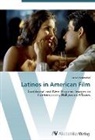 Jana Häntzschel - Latinos in American Film