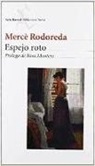 Mercè Rodoreda - ESPEJO ROTO