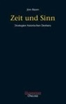 Jörn Rüsen - Zeit und Sinn