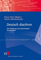 Sand Waldenberger, Sandra Waldenberger, Klaus-Peter Wegera, Klaus-Peter (Prof. Dr. Wegera - Deutsch diachron