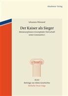 Johannes Wienand - Der Kaiser als Sieger