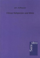 Joh Aufhauser, Joh. Aufhauser - Chinas Religionen und Ethik