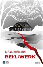 G. F. W. Hofmann - Bei(l)werk