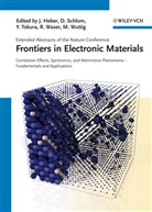 Jörg Heber, Darrell Schlom, Yoshinori Tokura, Rainer Waser, Matthias Wuttig, Jörg Heber... - Frontiers in Electronic Materials