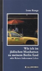 Irene Runge, Vladi Krafft - Wie ich im jüdischen Manhattan zu meinem Berlin fand