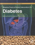 Ronald Watson, Ronald Ross (EDT)/ Preedy Watson, Victor Preedy, Victor R. Preedy, Ronald Ross Watson - Bioactive Food As Dietary Interventions for Diabetes