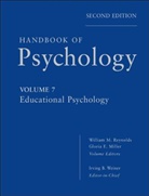 Glori Miller, Gloria E. Miller, William Reynolds, William M Reynolds, William M. Reynolds, Ib Weiner... - Handbook of Psychology, Educational Psychology