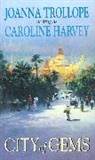 Caroline Harvey, Harvey Caroline - The City of Gems